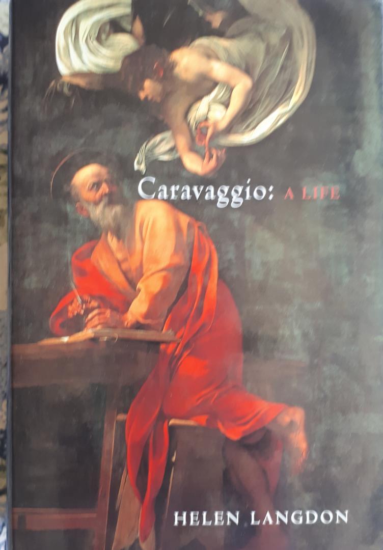 LANGDON, Helen - Caravaggio: A Life