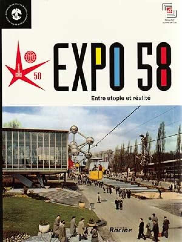PLUVINAGE Gonzague (Dir.) - EXPO 58 Entre utopie et réalité