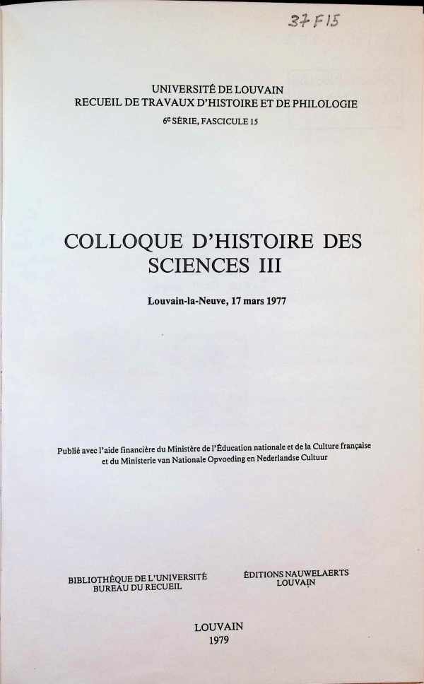 Collectif - Colloque d'Histoire des Sciences III, Louvain-la-Neuve, 17 mars 1977