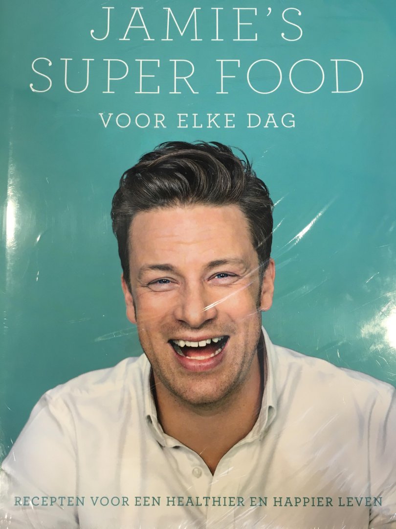 Oliver, Jamie - Jamie's super food voor elke dag / recepten voor een healthier en happier leven