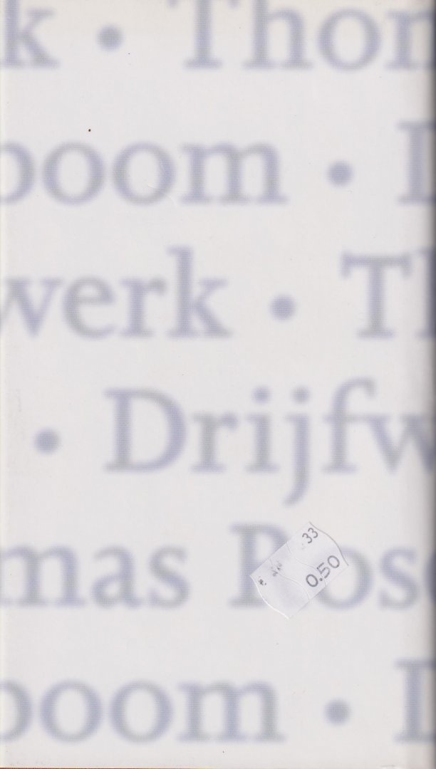 Rosenboom - Antonius Henricus (Doetinchem, 8 januari 1956), Thomas - Drijfwerk - Speciale editie in een gelimiteerde oplage als relatiegeschenk van de bank. Niet in de handel - Voorpublicatie van een fragment uit De nieuwe man over bedrijfsopvolging.