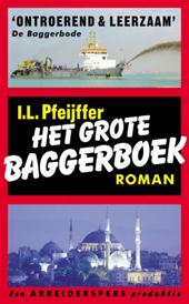Pfeijffer, Ilja Leonard - Het grote baggerboek
