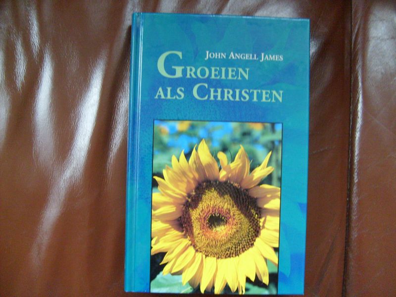 James. J. A. - Groeien als christen