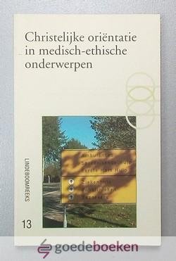 Cusveller, N.A. de Ridder-Sneep, H. Jochemsen, B.S. - Christelijke oriëntatie in medisch-ethische onderwerpen --- Lindeboomreeks, nr. 13