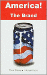 Blaisse, M.  Fuchs, M. - America! The brand / druk 1