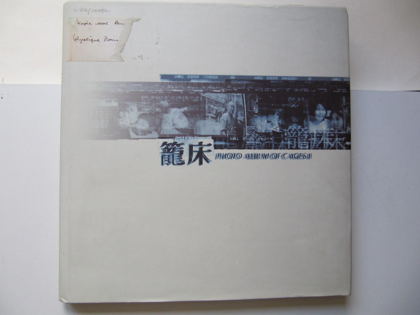 Leung, You-wing - Photo Album of Cages I, dedicated to all cageman again