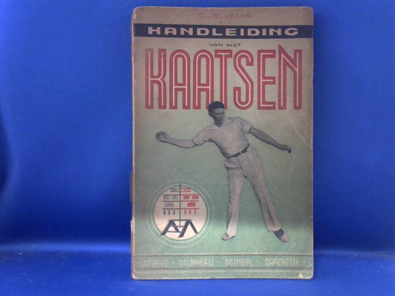 Jellema, G - Handleiding van het kaatsen. 1947