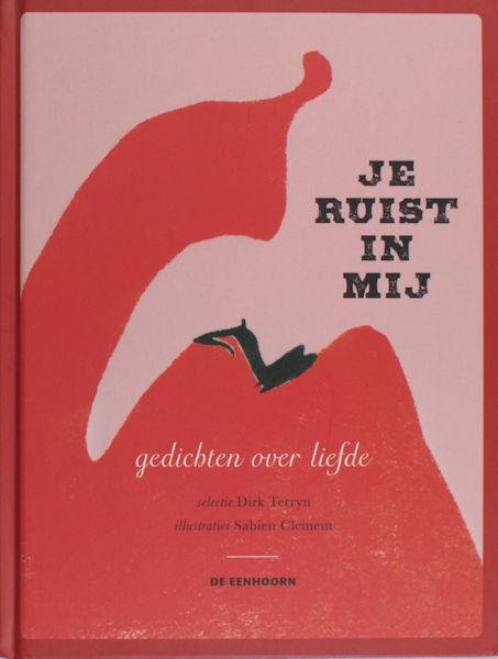 Terryn, Dirk (selectie), Sabien Clement (illustraties). - Je ruist in mij. Gedichten over liefde.