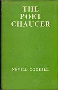 Coghill, Nevill - The poet Chaucer