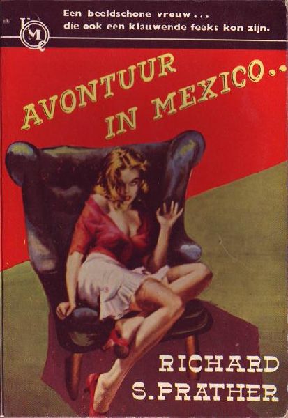 prather, richard s. - avontuur in mexico