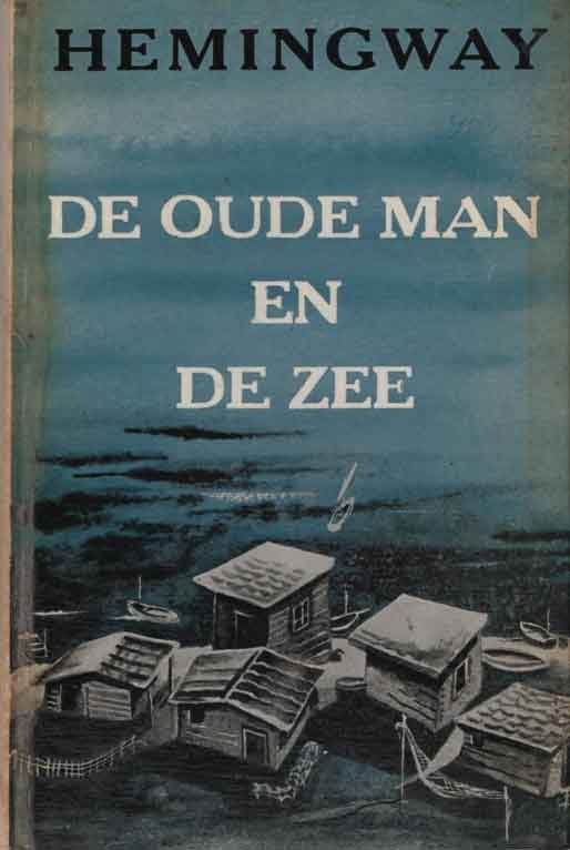 Hemingway, Ernest - De oude man en de zee