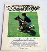 English, Margaret - A basic guide to dog training and obedience