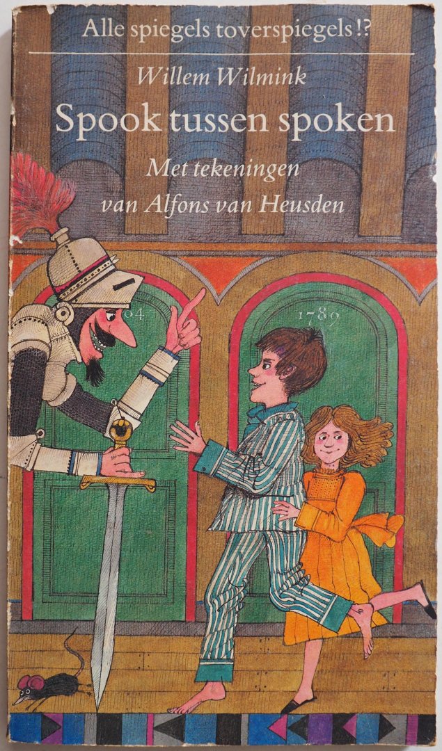 Wilmink, Willem; Illustrator : Heusden, Alfons van - Spook tussen spoken Alle spiegels toverspiegels!?
