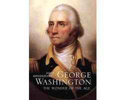 John Rhodehamel - George Washington