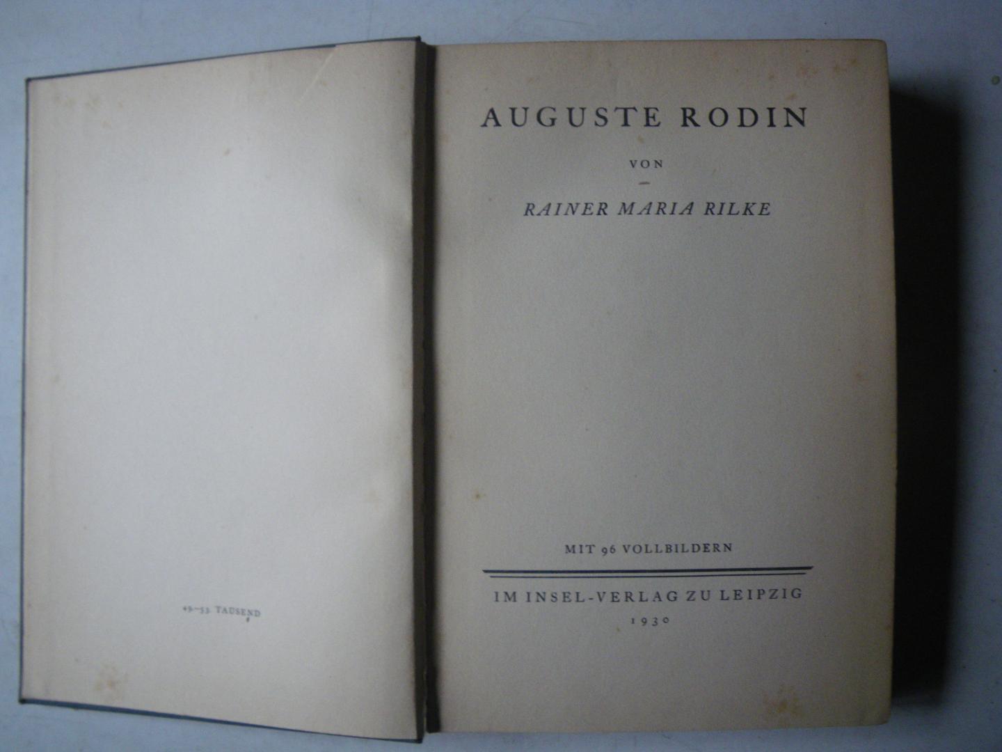Rilke Rainer Maria - Auguste Rodin Mit 96 Vollbildern
