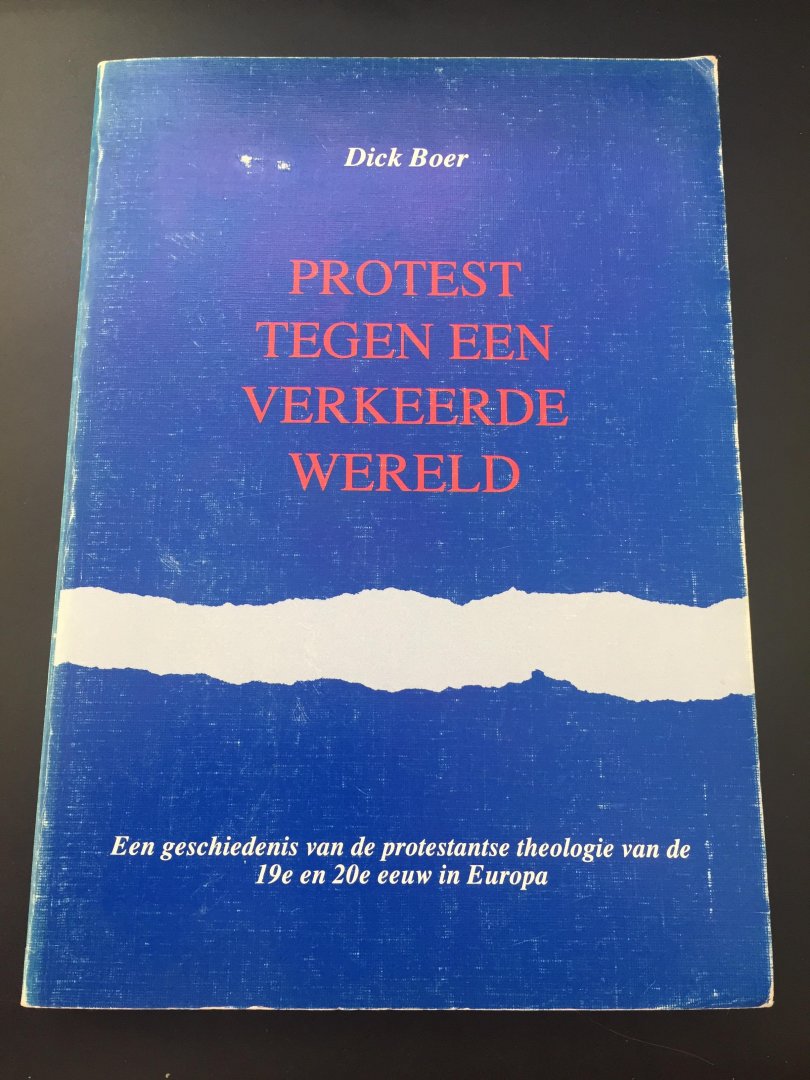 Boer, Dick - Protest tegen een verkeerde wereld / druk 1