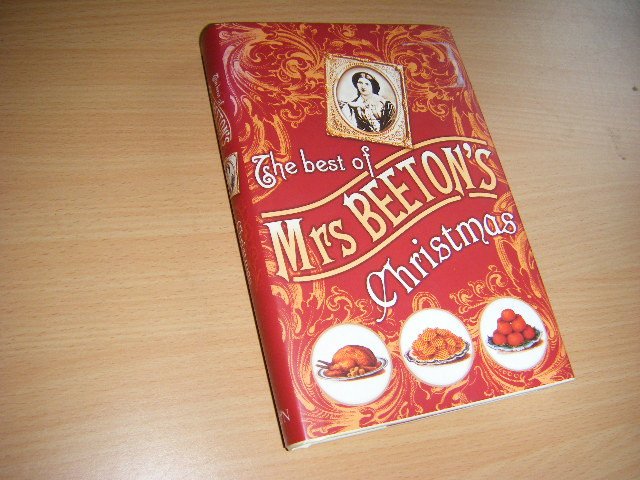 Beeton, Mrs.  (Isabella Mary) - The Best of Mrs Beeton's Christmas