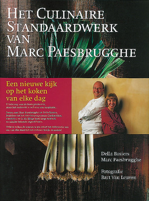 Bosiers,  Della en Marc Paesbrugghe - Het Culinaire Standaardwerk van Marc Paesbrugghe