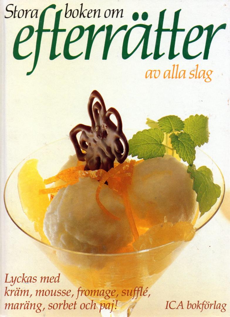 Erlandsson, Mariann - Stora boken om efterrätter  (Het grote dessertboek)