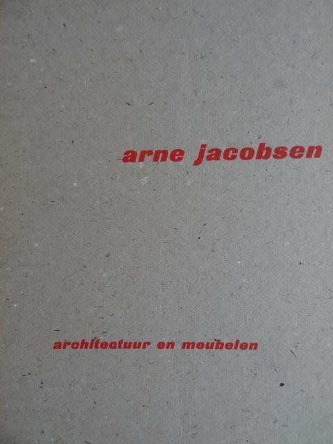 Skriver, Poul Erik - Arne Jacobsen.  -  architectuur en meubelen.