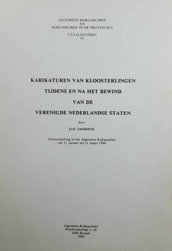 JANSSENS Luc - Karikaturen van kloosterlingen tijdens en na het bewind van de Verenigde Nederlandse Staten