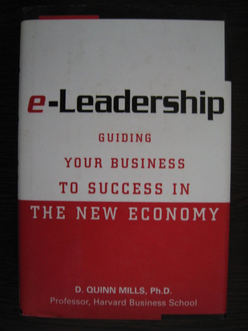 Quinn Mills - E-leadership. Guiding your business to success in the new economy
