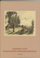 WEEL, Adriaan van der [red.] - Jaarboek voor Nederlandse Boekgeschiedenis 13 / 2006