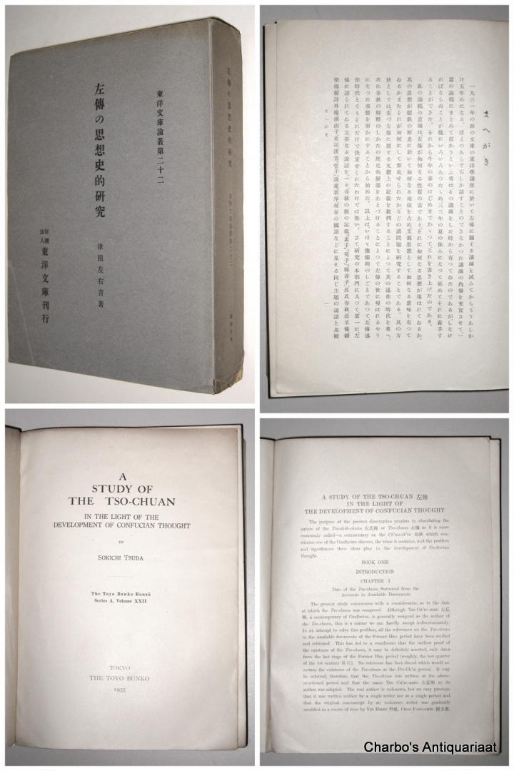TSUDA, SOKICHI, - A study of the Tso-chuan in the light of the development of Confucian thought.