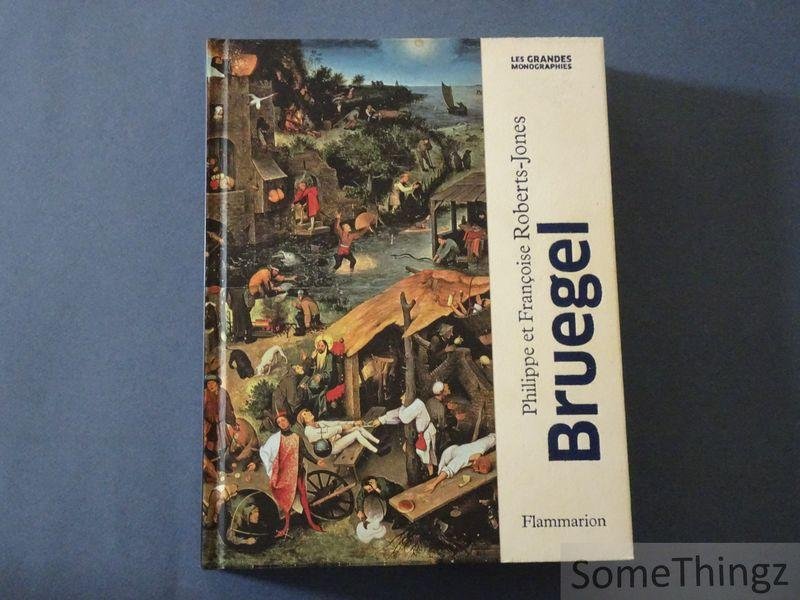 Philippe et Françoise Roberts-Jones. - Pierre Bruegel l'Ancien.