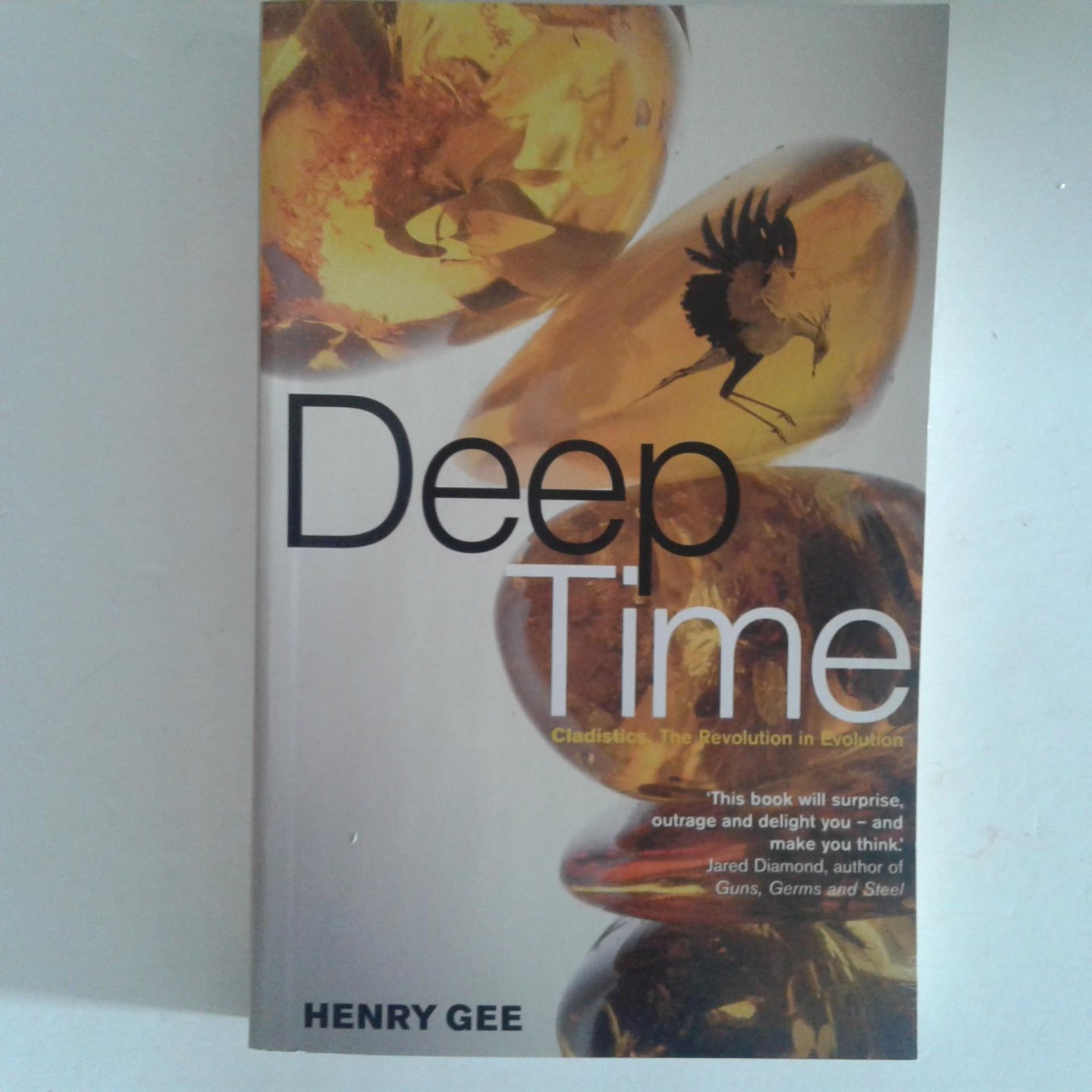 Gee, Henry - Deep Time ; Cladistics, the Revolution in Evolution