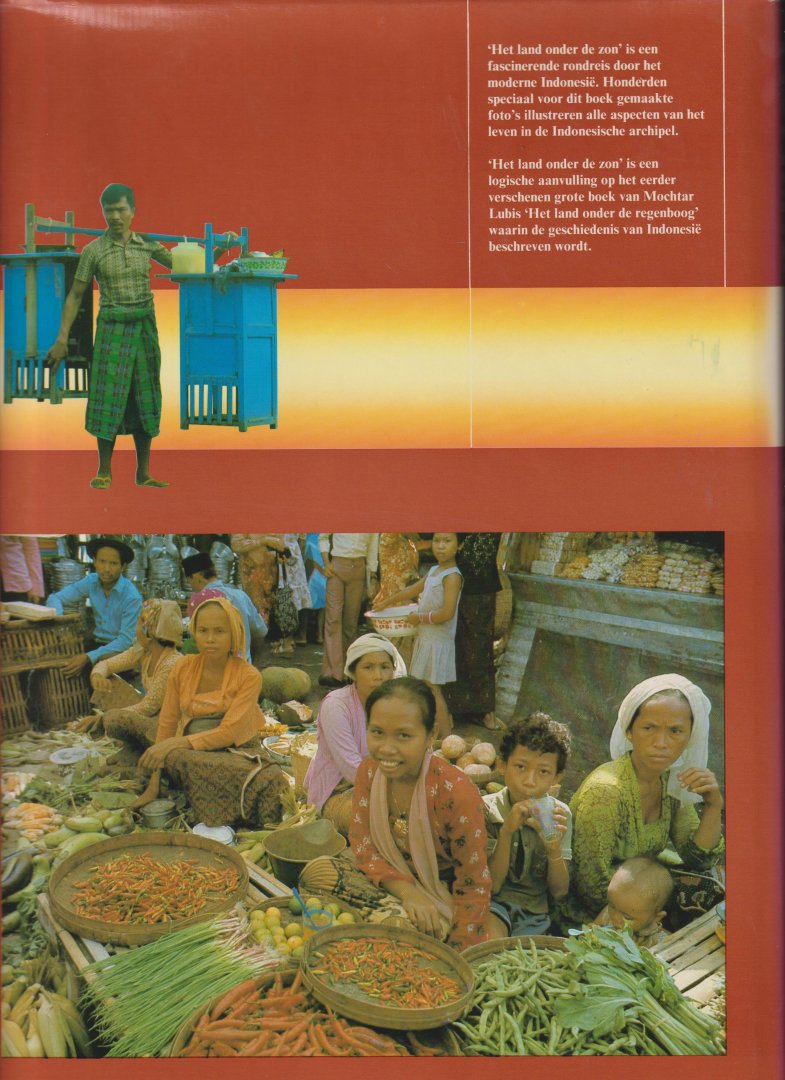 Lubis (Padang, Indonesia March 7, 1922 - July 2, 2004, Jakarta), Mochtar - Het land onder de zon - Het Indonesie van nu