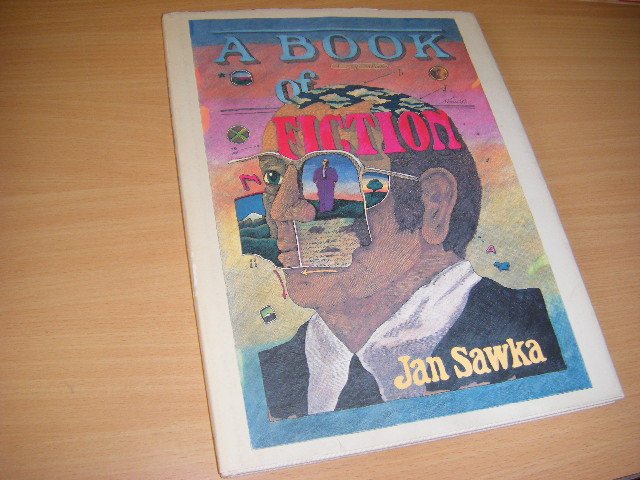 Sawka, Jan - A Book of Fiction [GESIGNEERD door Jan Sawka]