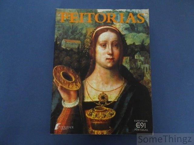 Pauwels, Hilde (ed.). - Feitorias. Kunst in Portugal ten tijde van de grote ontdekkingen (einde 14de eeuw tot 1548).