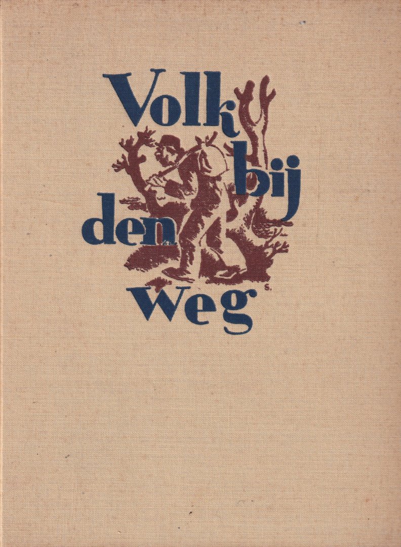 Houwink, Roel (red.) - Volk bij den weg
