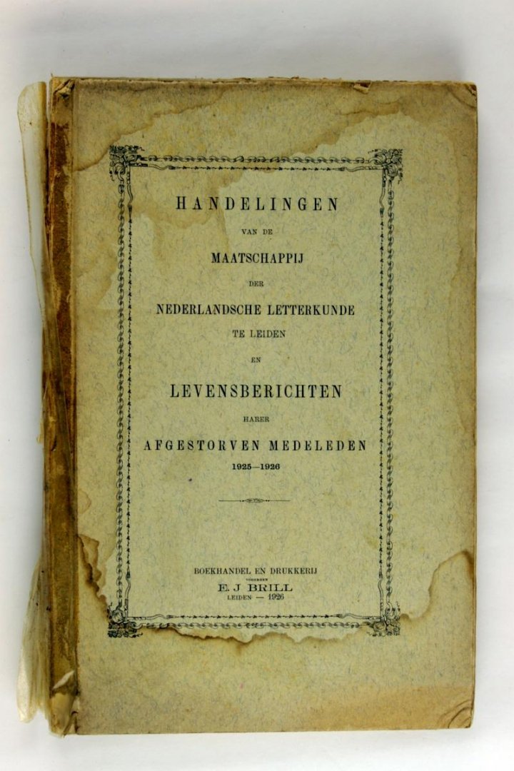Diversen - Handelingen van de maatschappij der Nederlandsche letterkunde te Leiden en levensberichten harer afgestorven medeleden 1925 - 1926 (2 foto's)
