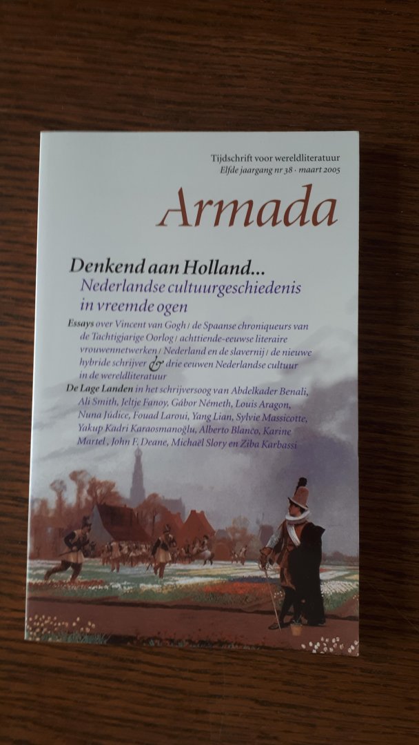 Bel, J. (red) - Armada 38 Denkend aan Holland ... / Nederlandse cultuurgeschiedenis in vreemde ogen
