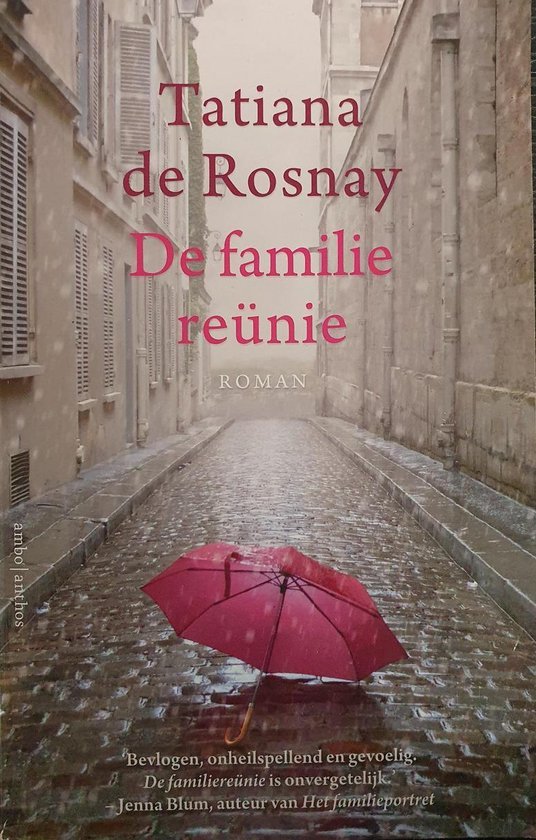 Tatiana de Rosnay - De familiereünie - special Vriendenloterij