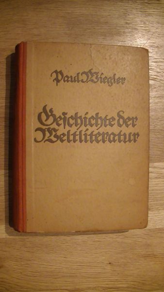 Wiegler p. - Geschichte der Weltliteratur.