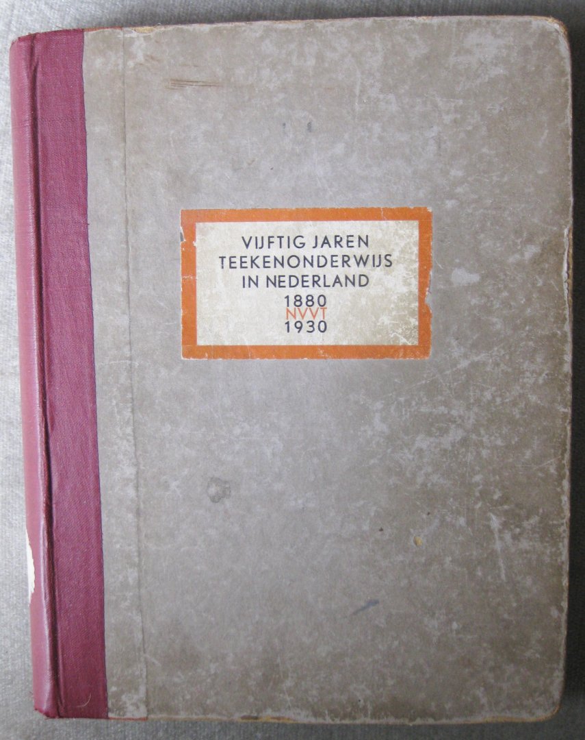  - Vijftig jaren teekenonderwijs in Nederland 1880-1930
