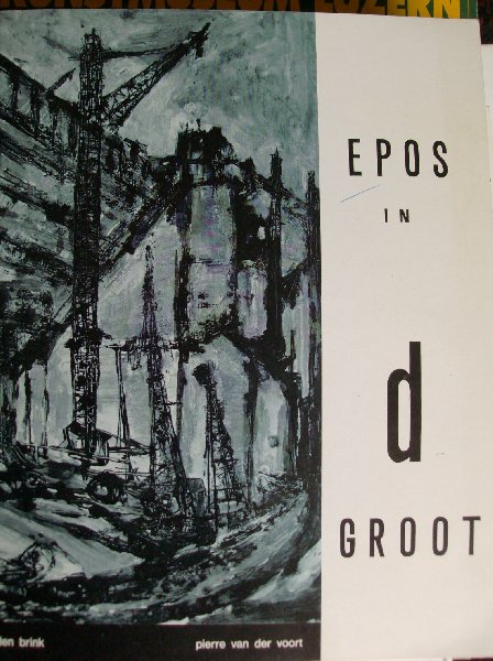 Voort, Pierre van der - Epos in D-groot,tekeningen Rien van den Brink., gedichten- Pierre van der Voort