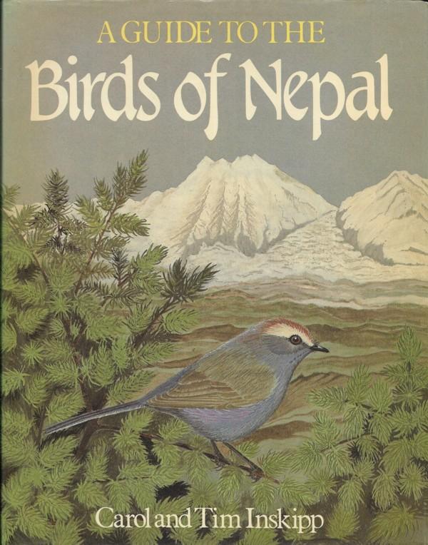 Inskipp, Carol and Tim - A guide to the birds of Nepal