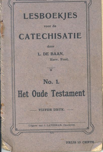 de Baan, L - Het Oude Testament, no.1 serie Lesboekjes voor de Catechisatie