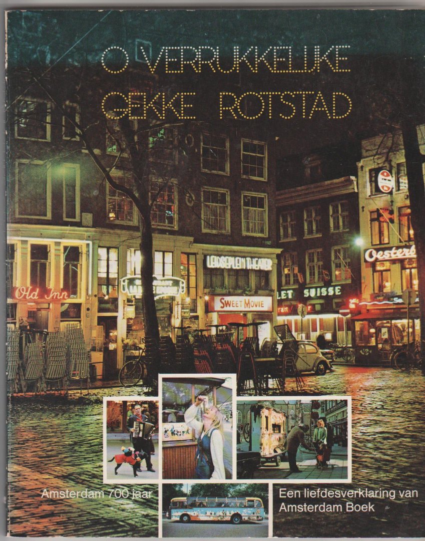  - o verrrukelijke gekke rotstad