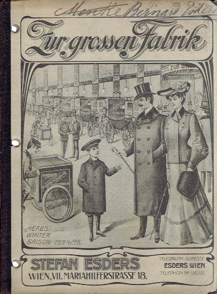 SALES CATALOGUE - Stefan ESDERS - Zur grossen Fabrik - Stefan Esders - Wien - VII. Mariahilferstrasse 18 - Herbst und Winter - Saison 1904/05