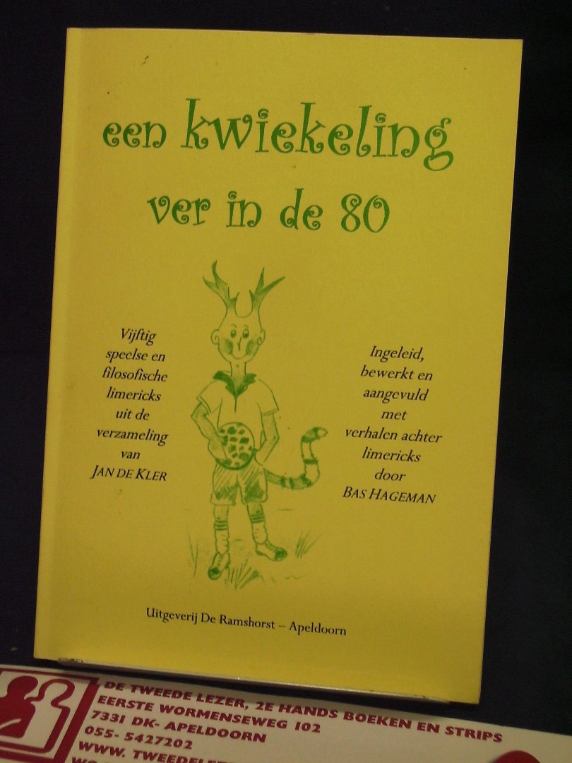 Kler, Jan de en Bas Hageman - Een kwiekeling ver in de tachtig , gesigneerd