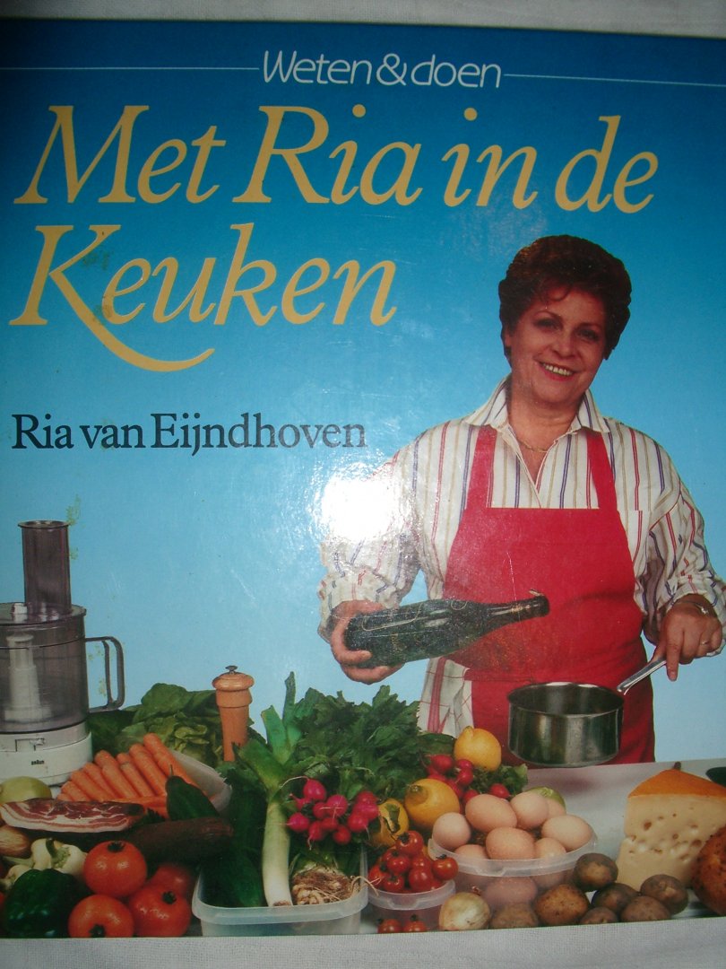Eijndhoven, Ria van - Met Ria in de keuken