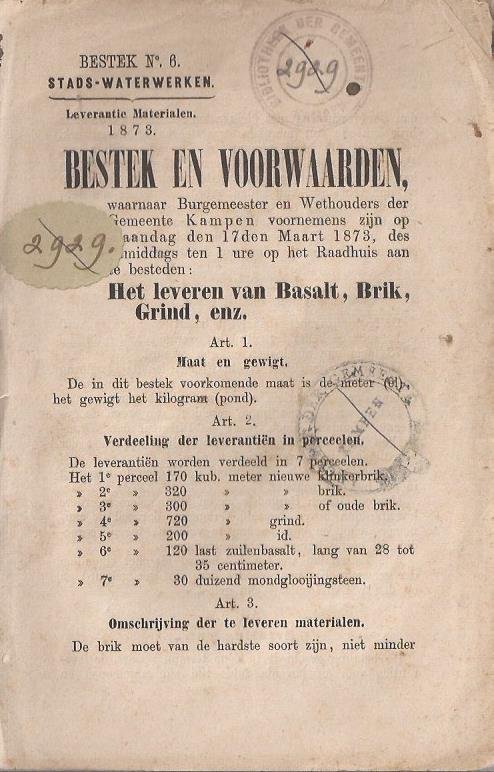 Swets Azn, J. - Bestek No. 6. Stads-Waterwerken. Leverantie Materialen. 1873. Bestek en voorwaarden, waarnaar Burgemester en Wethouders der Gemeente Kampen voornemens zijn op Maandag den 17den Maart 1873, des s'middags ten 1 ure op het Raadhuis aan te besteden: Het