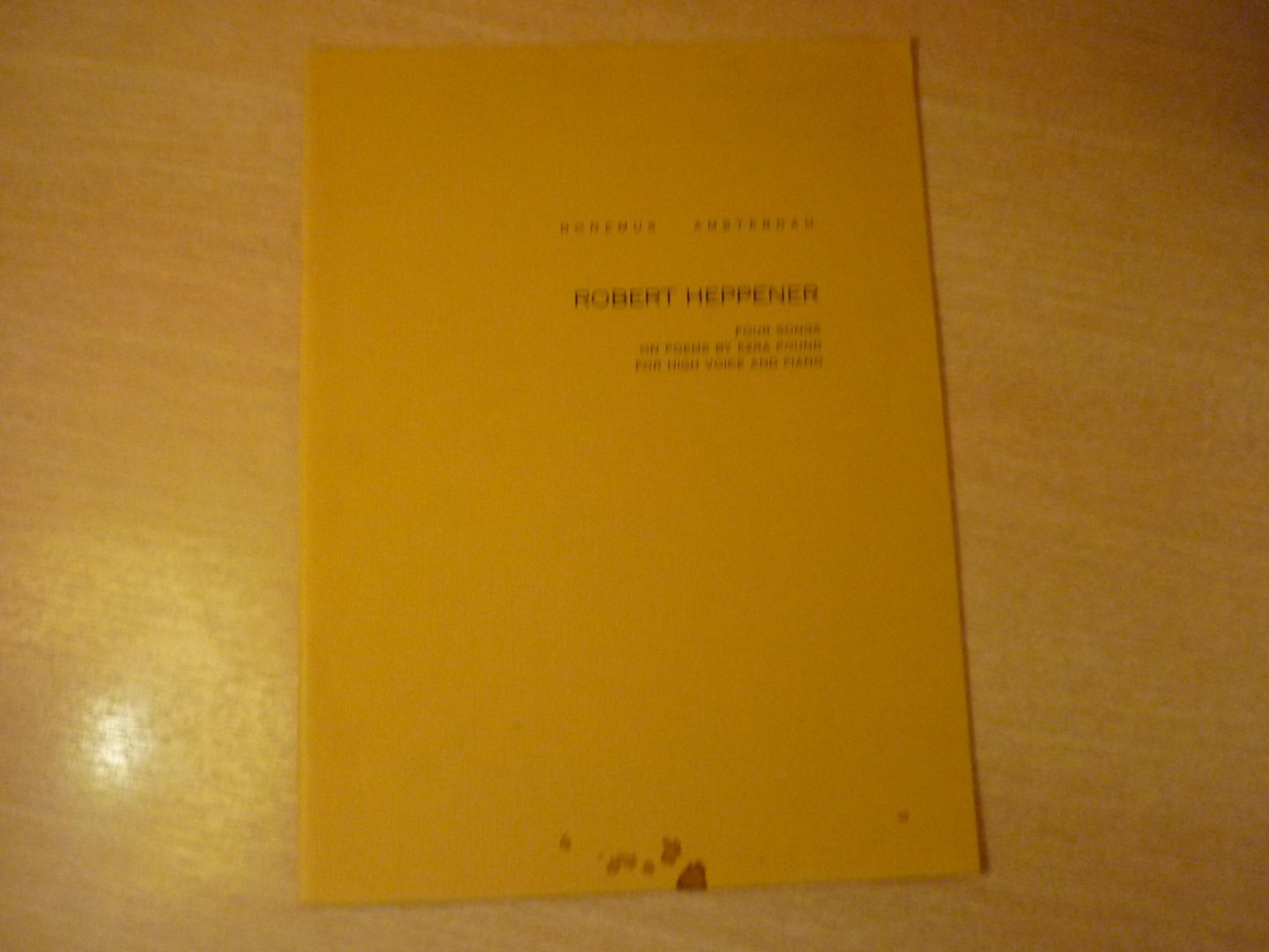 Heppener; Robert Four Songs on Poems by Ezra Pound - Four Songs on Poems by Ezra Pound; fot high voice and piano