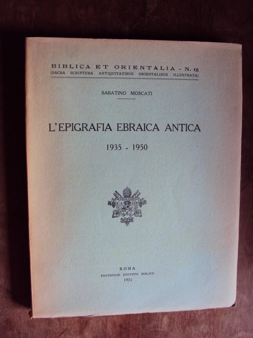Moscati, Sabatino - L'Epigrafia Ebraica Antica