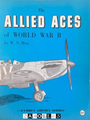 W.N. Hess - The Allied Aces of World War II